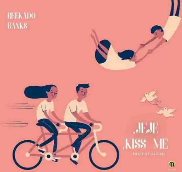 Reekado Banks - Kiss Me
